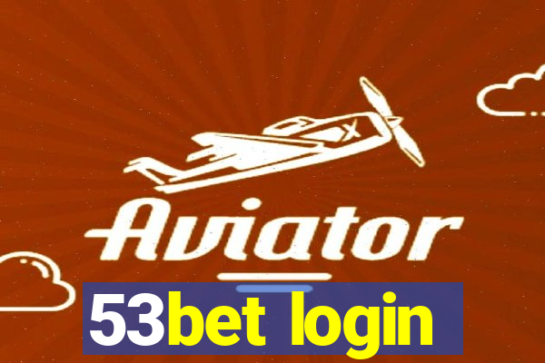 53bet login